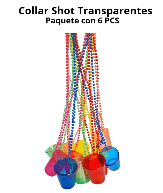 COLLAR DE SHOT TRANSPARENTES 6 PZS 