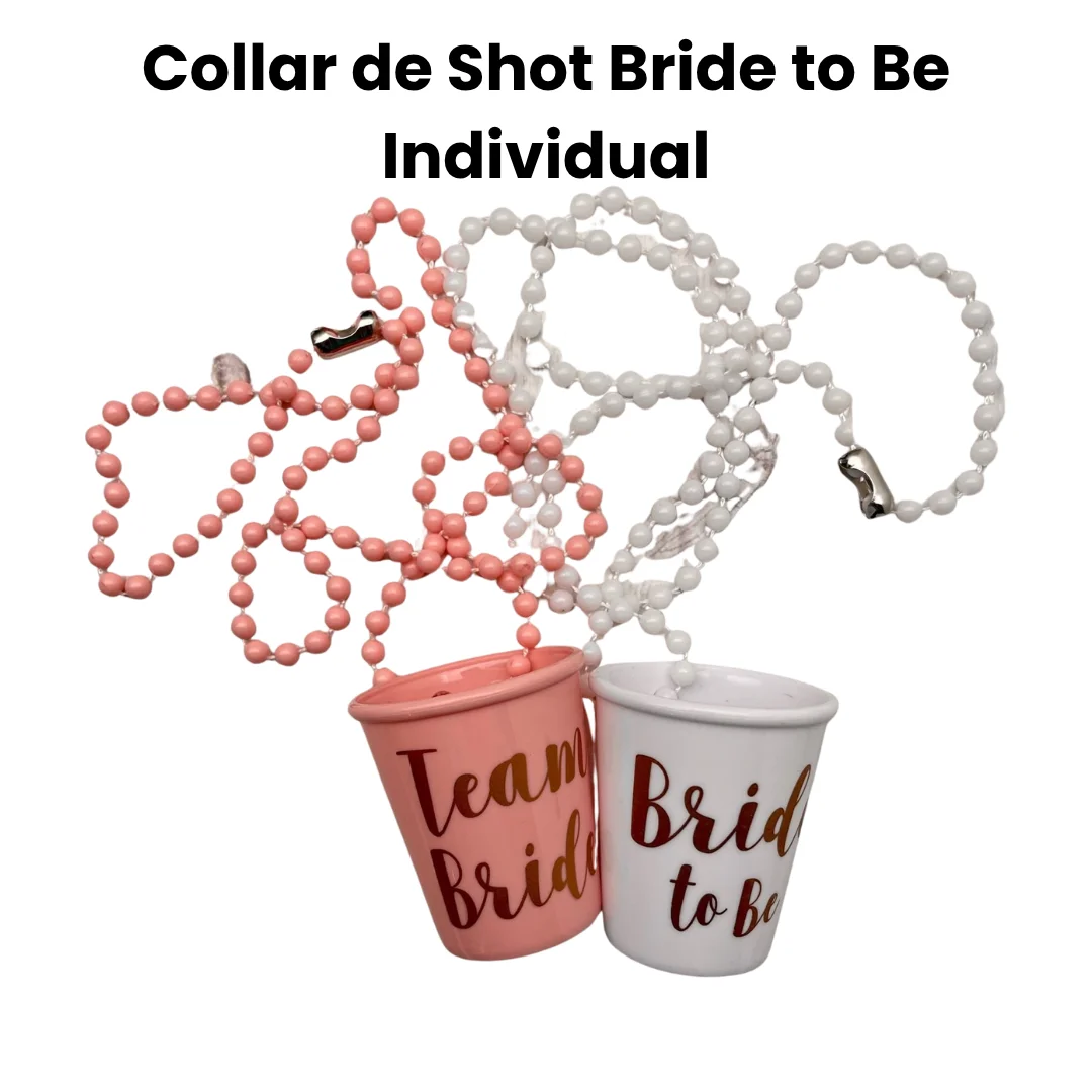 COLLAR DE SHOT BRIDE TO BE INDIVIDUAL